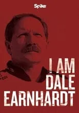 Película I Am Dale Earnhardt