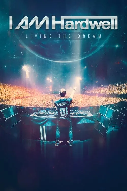 Póster de la película I Am Hardwell: Living the Dream