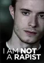 Matt Kennard interpreta a Narrator en I Am Not a Rapist