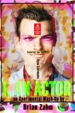 Ryan Czerwonko interpreta a Himself en I, an Actor