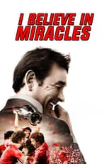 John McGovern interpreta a Himself en I Believe in Miracles