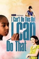 Michael Hall D'Addario es Narrator (as Michael D'Addario) en I Can't Do This But I CAN Do That: A Film for Families about Learning Differences