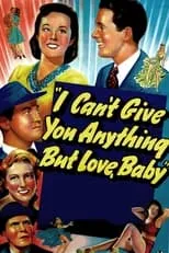 Peggy Moran es Linda Carroll en I Can't Give You Anything But Love, Baby