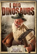 Buddy Davis es Himself en I Dig Dinosaurs!