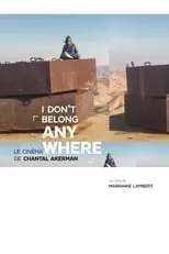 Claire Atherton es Self en I Don’t Belong Anywhere : Le Cinéma de Chantal Akerman