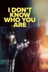 Poster de I Don't Know Who You Are