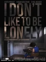 Película I don't like to be lonely