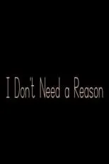 Lady Camden es  en I Don't Need a Reason