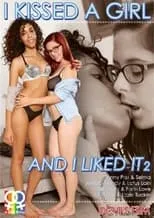 Película I Kissed A Girl And I Liked It 2