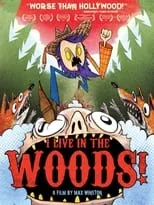 Mark Gagliardi interpreta a Woodsman en I Live in the Woods