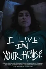 Póster de I Live in Your House