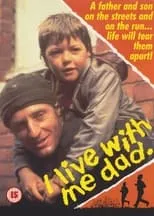 Murray Fahey interpreta a Tom en I Live With Me Dad