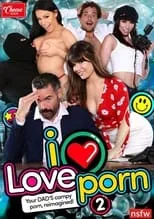 Poster de la película I Love Porn 2 - Películas hoy en TV