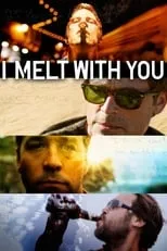 Poster de la película I Melt with You - Películas hoy en TV