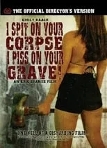 Poster de la película I Spit on Your Corpse, I Piss on Your Grave - Películas hoy en TV