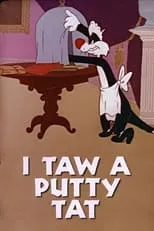 Poster de la película I Taw a Putty Tat - Películas hoy en TV