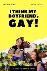 Película I Think My Boyfriend's Gay