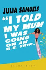 Película I Told My Mum I Was Going On An RE Trip