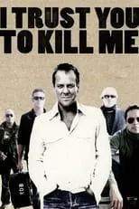 Poster de I Trust You to Kill Me