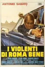 Película I violenti di Roma bene