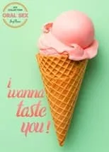 Poster de I WANNA TASTE YOU