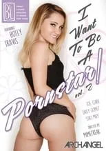 Holly Travis es  en I Want to Be a Pornstar! 2