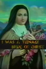 Póster de la película I Was a Teenage Bride of Christ