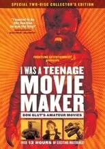 Poster de I Was a Teenage Movie Maker: Don Glut's Amateur Movies