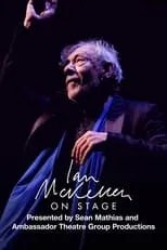 Poster de Ian McKellen on Stage: With Tolkien, Shakespeare, Others and YOU