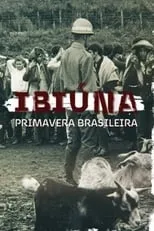 Película Ibiúna, Primavera Brasileira