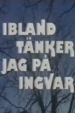 Evert Lindkvist interpreta a  en Ibland tänker jag på Ingvar