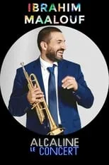 Película Ibrahim Maalouf - Alcaline le Concert