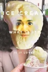 Película Ice Cream (What is it? Is it Love)