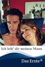 Poster de Ich leih’ dir meinen Mann