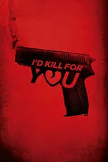 Poster de I'd Kill for You