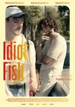 Película Idiot Fish