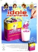 Poster de la película Idole instantanée - Películas hoy en TV