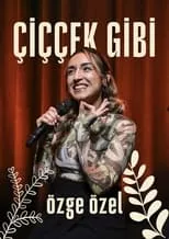 Özge Özel es Self en Çiççek Gibi