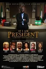 Ivie Okujaye interpreta a ivie okujaye en If I Am President