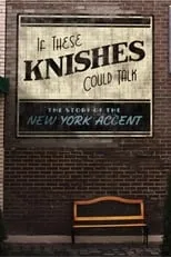 Amy Heckerling interpreta a Self en If These Knishes Could Talk: The Story of the NY Accent