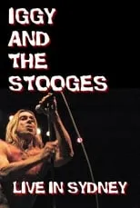 Póster de la película Iggy and The Stooges: Live in Sydney