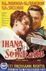 Película Ihana seikkailu