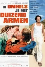 Poster de la película Ik omhels je met duizend armen - Películas hoy en TV