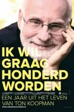 Ton Koopman interpreta a  en Ik wil graag honderd worden