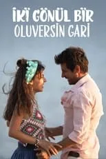 Poster de la película Iki Gonul Bir Oluversin Gari - Películas hoy en TV