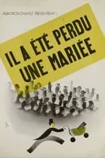 Película Il a été perdu une mariée