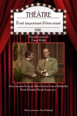 Jacques François interpreta a Jack Worthing en Il est important d'être aimé