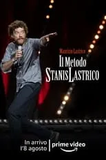 Maurizio Lastrico es Self en Il metodo StanisLastrico