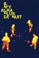 Portada de Il n'y aura plus de nuit