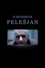 Película Il silenzio di Pelešjan